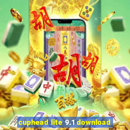 cuphead lite 9.1 download